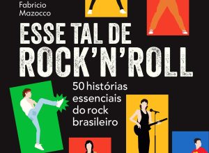 livro-compila-historias-do-rock-brasileiro-como-manual-para-iniciantes-do-genero